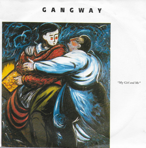 Gangway - My girl and me