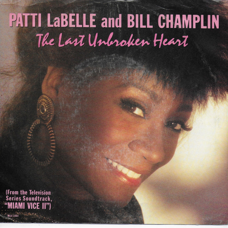 Patti LaBelle and Bill Champlin - The last unbroken heart (Amerikaanse uitgave)