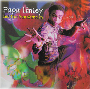 Papa Linley - Let the sunshine in