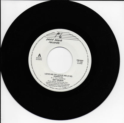 Say When! - Love me or leave me (summer mix)