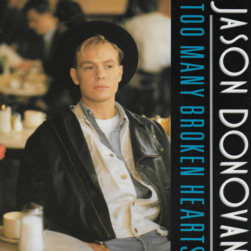 Jason Donovan - Too many broken hearts (Engelse uitgave)