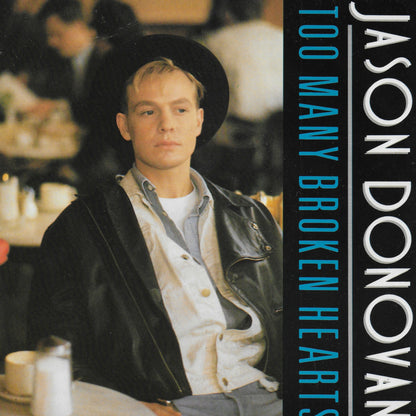 Jason Donovan - Too many broken hearts (Engelse uitgave)