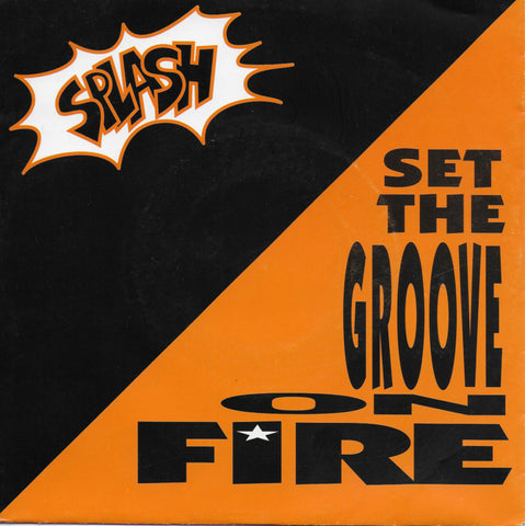 Splash - Set the groove on fire