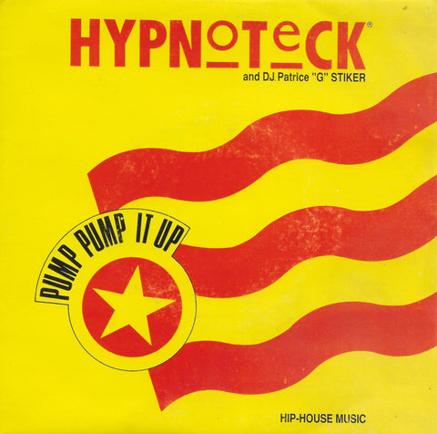 Hypnoteck and D.J. Patrice "G" Stiker - Pump pump it up