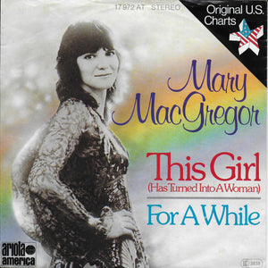 Mary MacGregor - This girl (has turned into a woman)