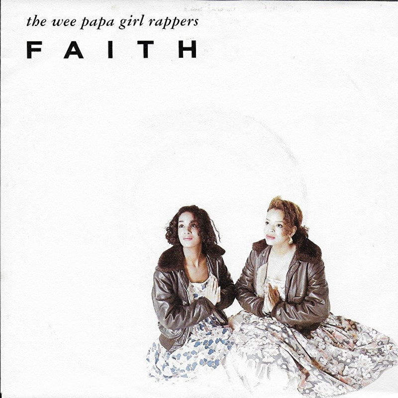 Wee Papa Girl Rappers - Faith
