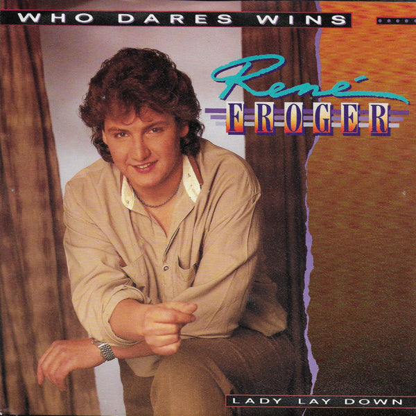 Rene Froger - Who dares wins