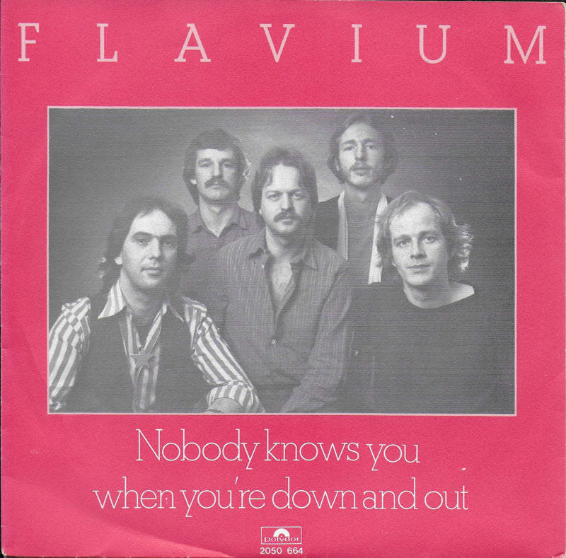 Flavium - Nobody knows you when you're down and out
