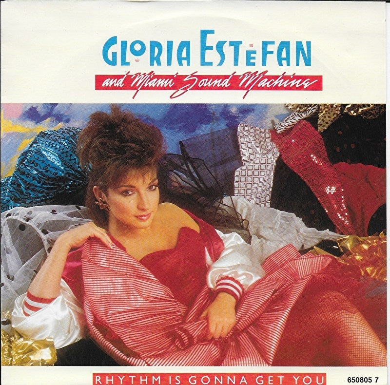 Gloria Estefan and Miami Sound Machine - Rhythm is gonna get you