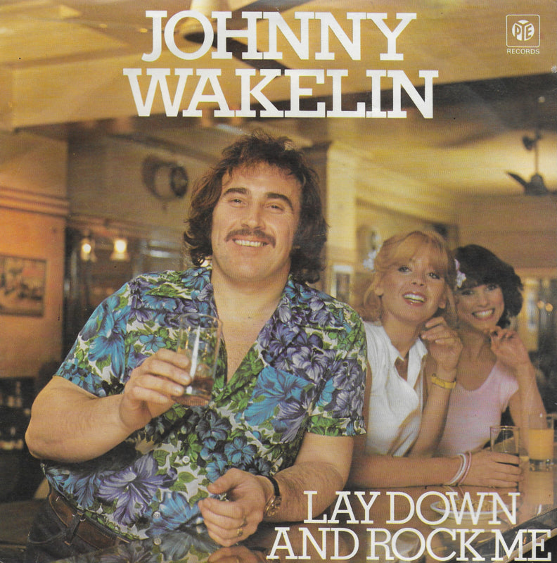 Johnny Wakelin - Lay down and rock me (Engelse uitgave)