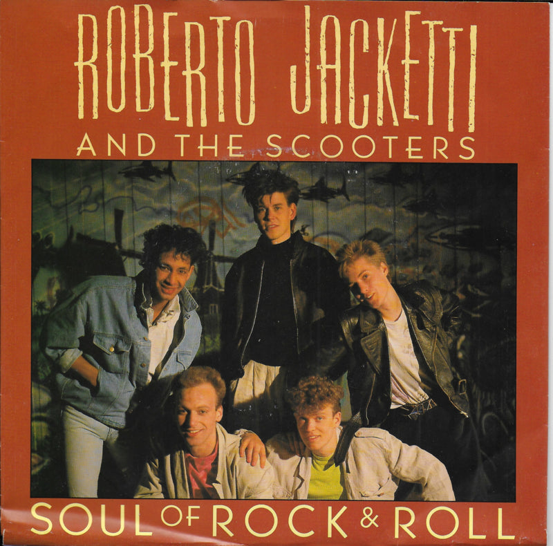 Roberto Jacketti and The Scooters - Soul of rock & roll