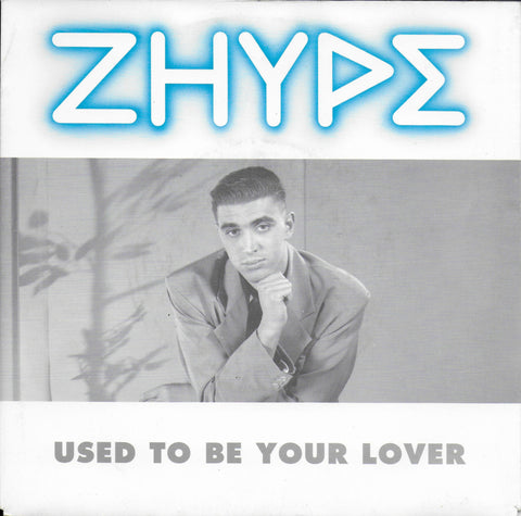 Zhype - Used to be your lover