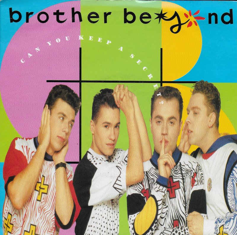 Brother Beyond - Can you keep a secret?