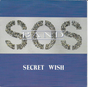 S.O.S. Band - Secret wish