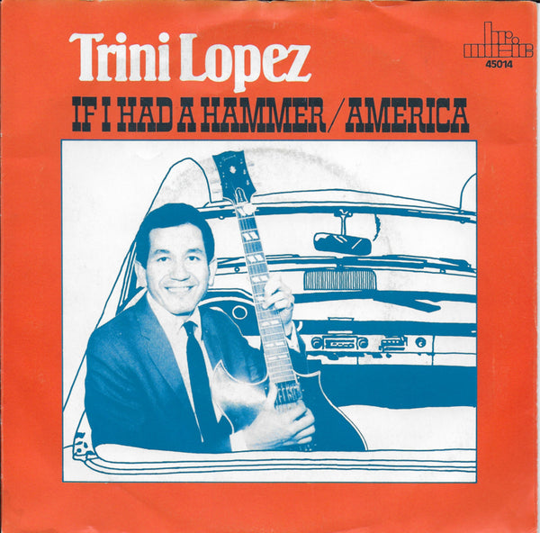 Trini Lopez - If i had a hammer / America