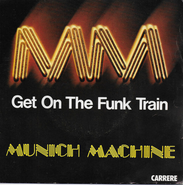 Munich Machine - Get on the funk train