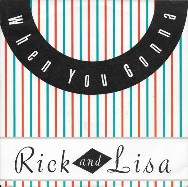 Rick and Lisa - When you gonna