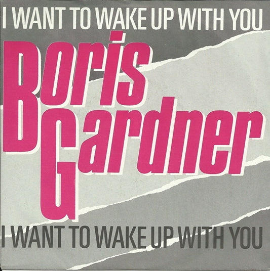 Boris Gardner - I want to wake up with you
