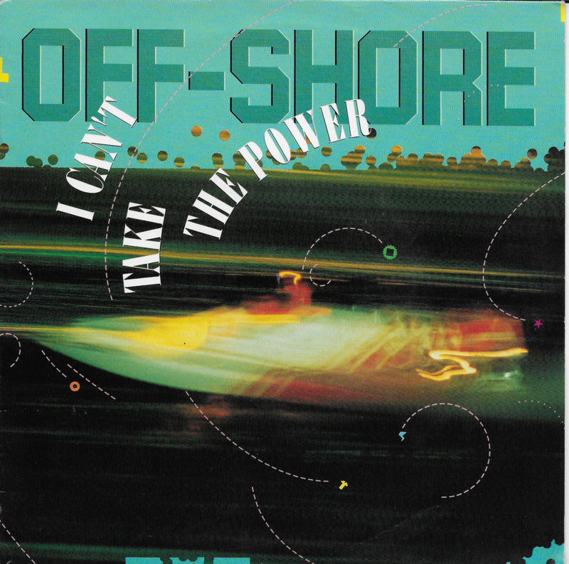 Off-Shore - I can't take the power