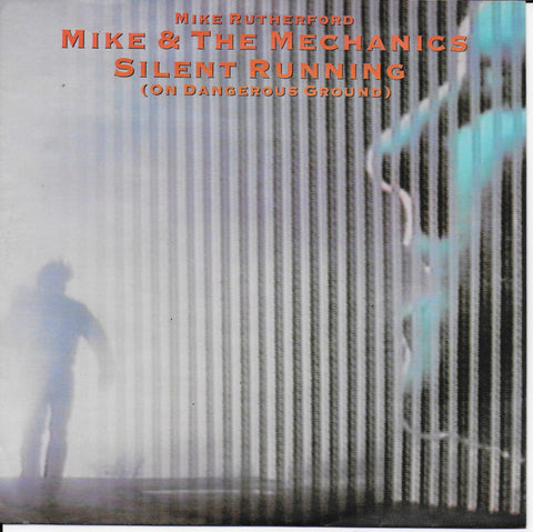 Mike & The Mechanics - Silent running (on dangerous ground)