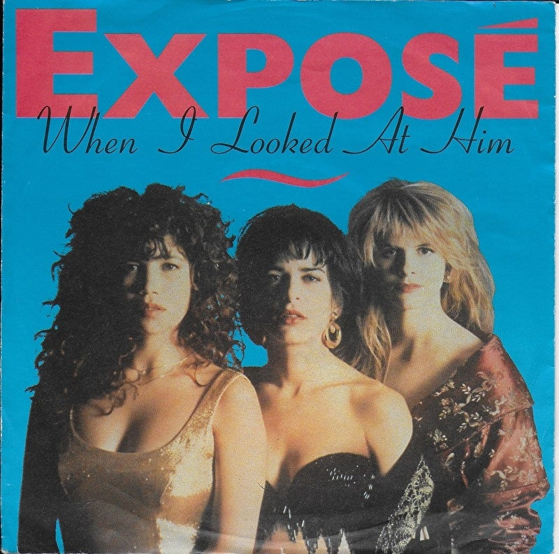 Expose - When i looked at him