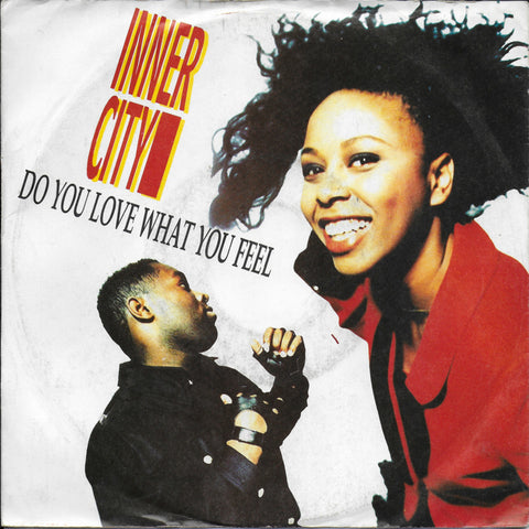 Inner City - Do you feel what you feel