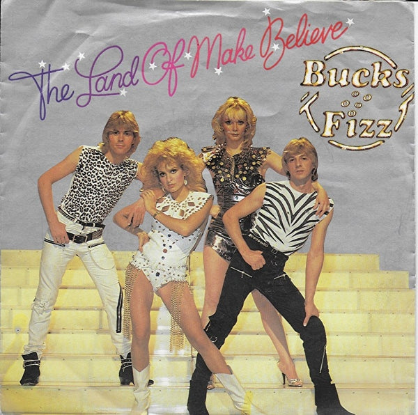 Bucks Fizz - The land of make believe