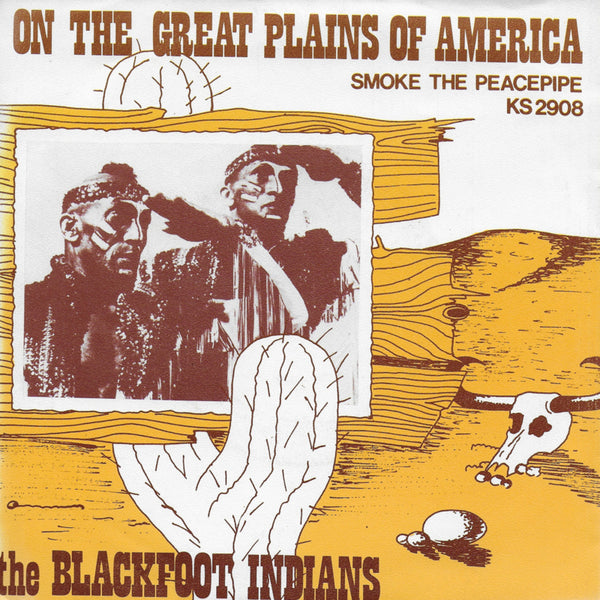 Blackfoot Indians - On the great plains of America