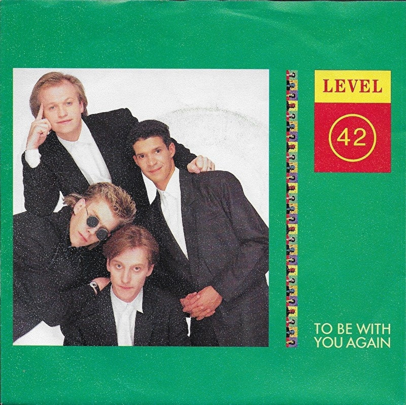 Level 42 - To be with you again