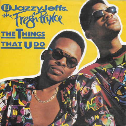 DJ Jazzy Jeff & The Fresh Prince  - The things that u do