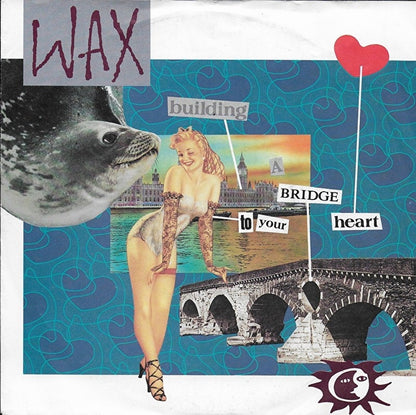 Wax - Building a bridge to your heart