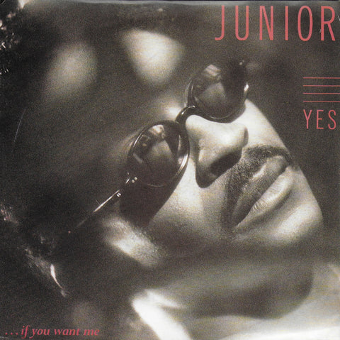 Junior - Yes (if you want me)