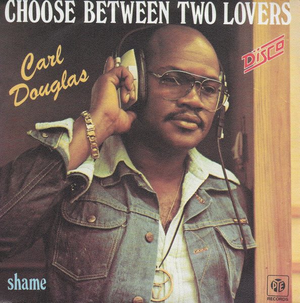 Carl Douglas - Choose between two lovers