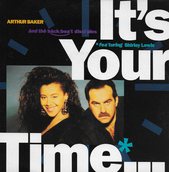 Arthur Baker and the Backbeat Disciples feat. Shirley Lewis - It's your time (Engelse uitgave)