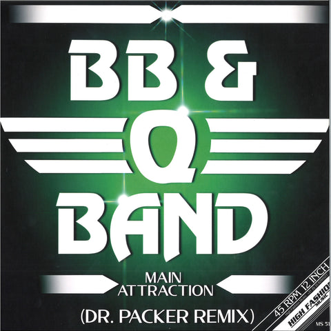 BB & Q Band - Main attraction (Dr. Packer remix) (12" Maxi Single)