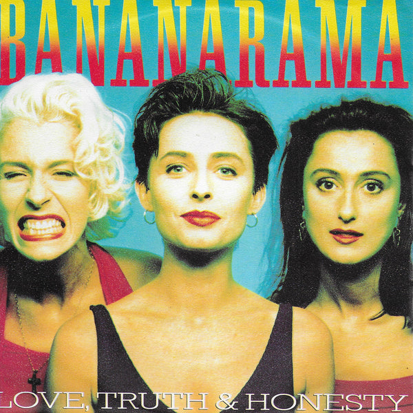 Bananarama - Love, truth & honesty