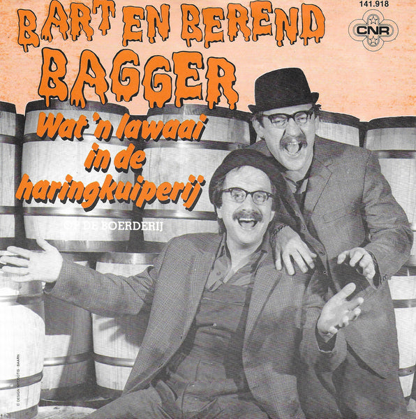 Bart en Berend Bagger - Wat 'n lawaai in de haringkuiperij