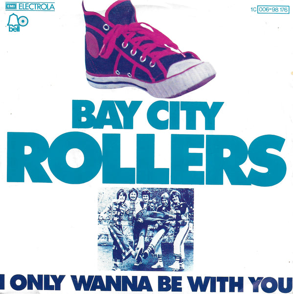 Bay City Rollers - I only wanna be with you (Duitse uitgave)