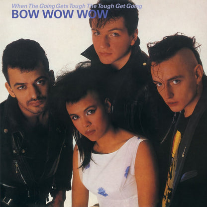 Bow Wow Wow - When The Going Get Tough The Tough Get Going (Limited edition, pink vinyl) (LP)