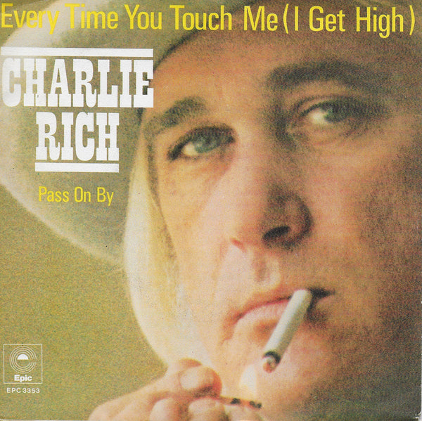 Charlie Rich - Every time you touch me (i get high)