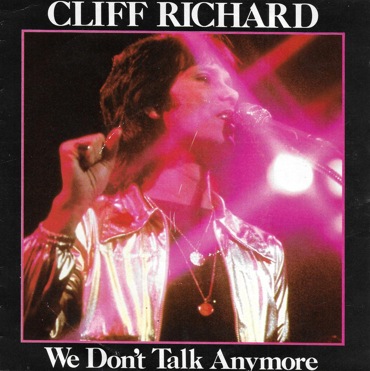 Cliff Richard - We don't talk anymore (Engelse uitgave)