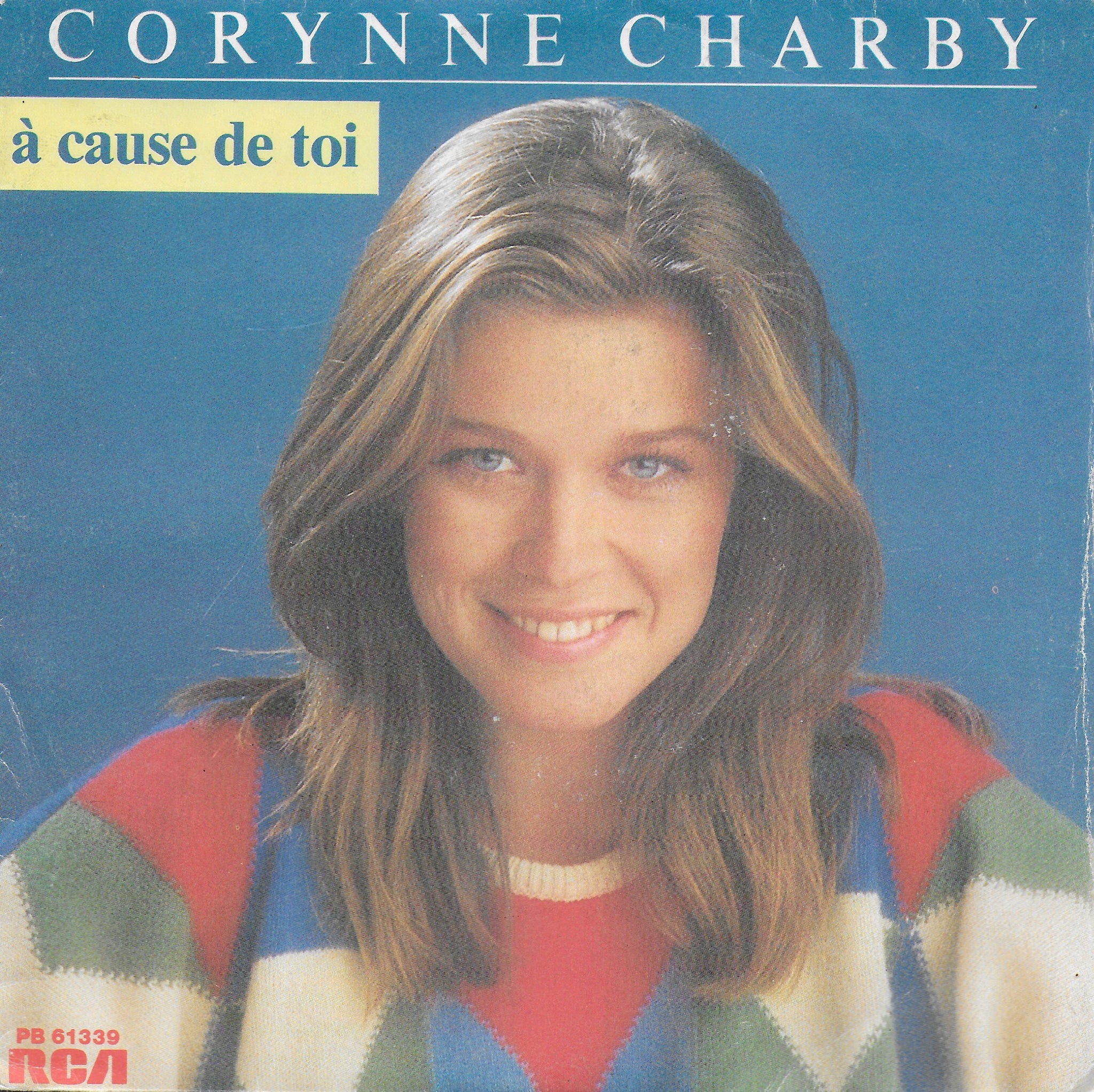 Corynne Charby - A cause de toi