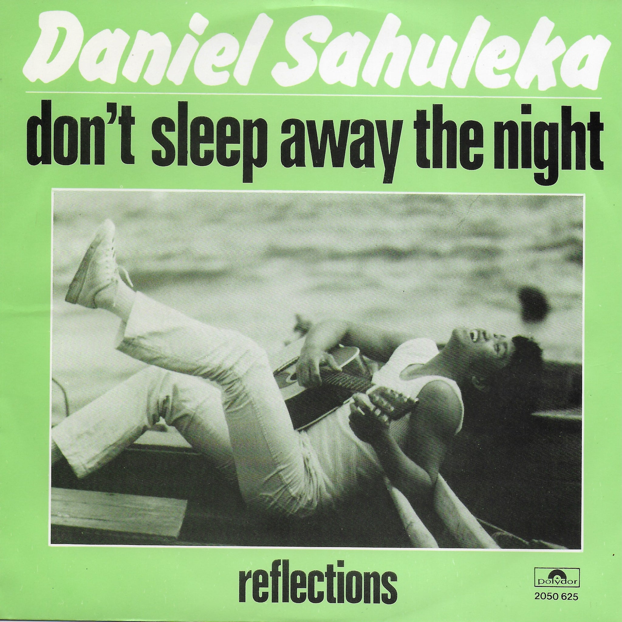 Daniel Sahuleka - Don't sleep away the night