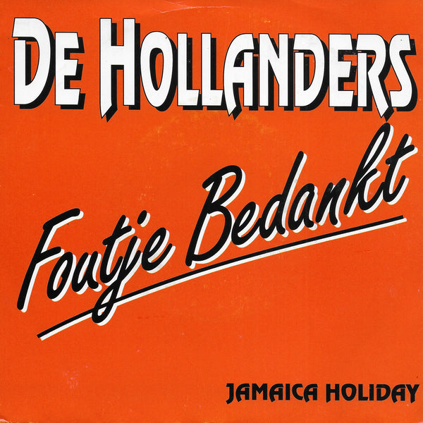 De Hollanders - Foutje bedankt