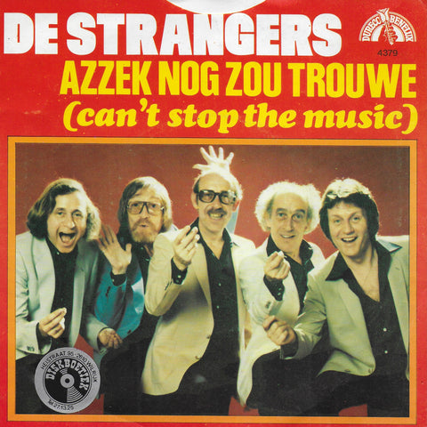 De Strangers - Azzek nog zou trouwe (can't stop the music)
