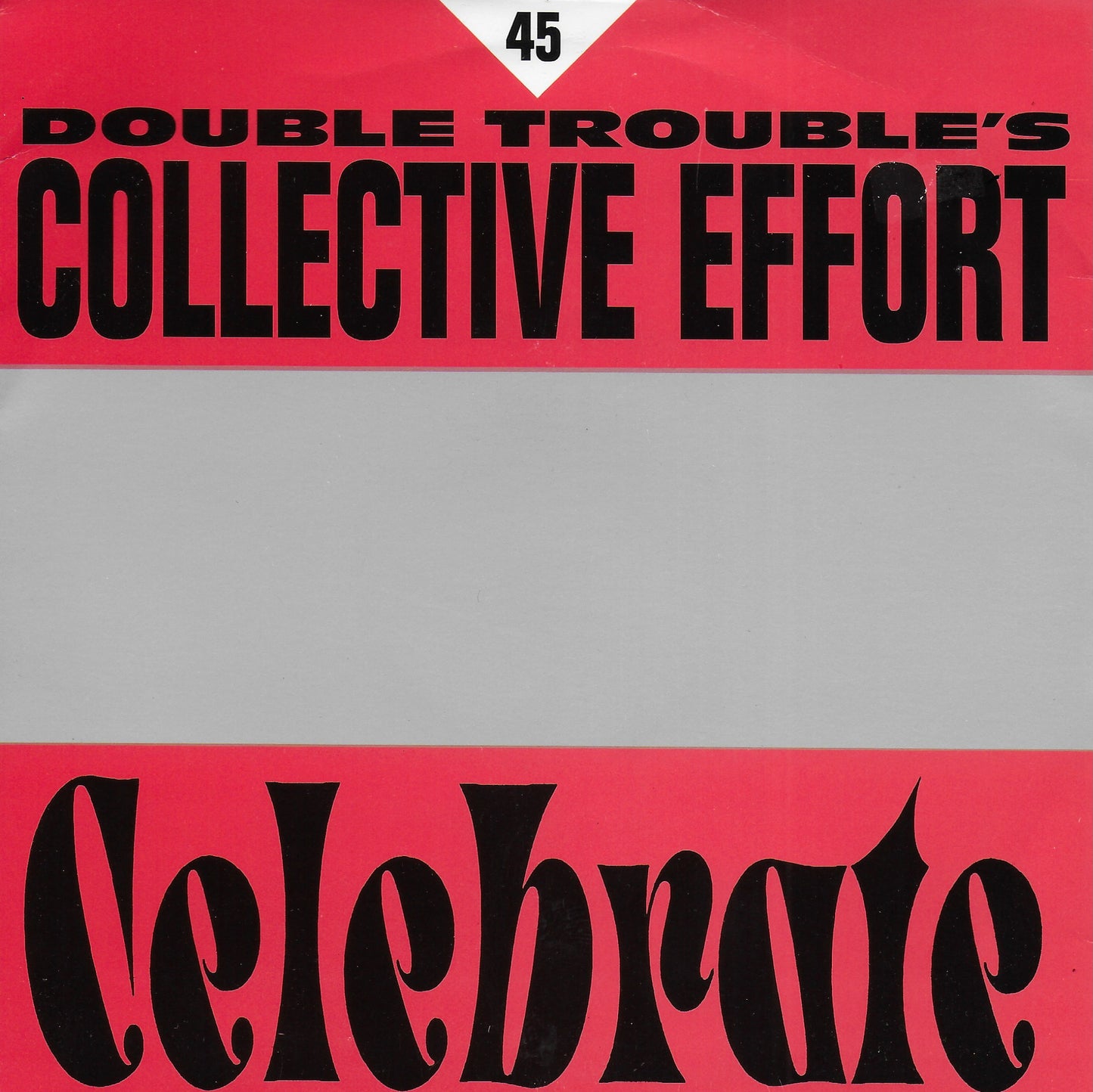 Double Trouble's Collective Effort - Celebrate