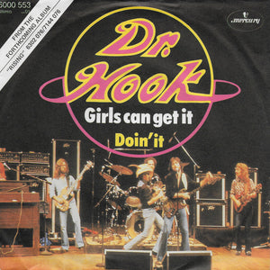 Dr. Hook - Girls can get it (Duitse uitgave)