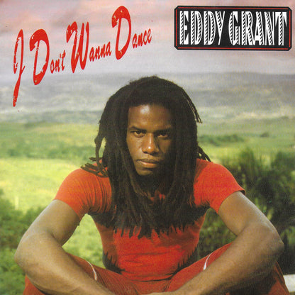 Eddy Grant - I don't wanna dance (Duitse uitgave)