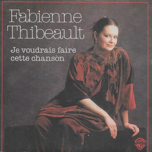Fabienne Thibeault - Je voudrais faire cette chanson