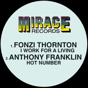 Fonzi Thornton - I work for a living / Anthony Franklin - Hot number (Limited edition, coke bottle green vinyl) (12" Maxi Single)